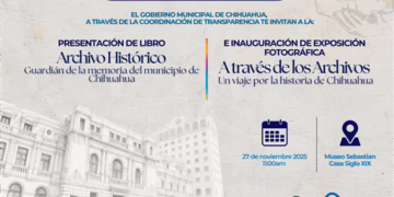 Presentarán libro sobre el Archivo Histórico de Chihuahua y abrirán exposición en Museo Sebastián