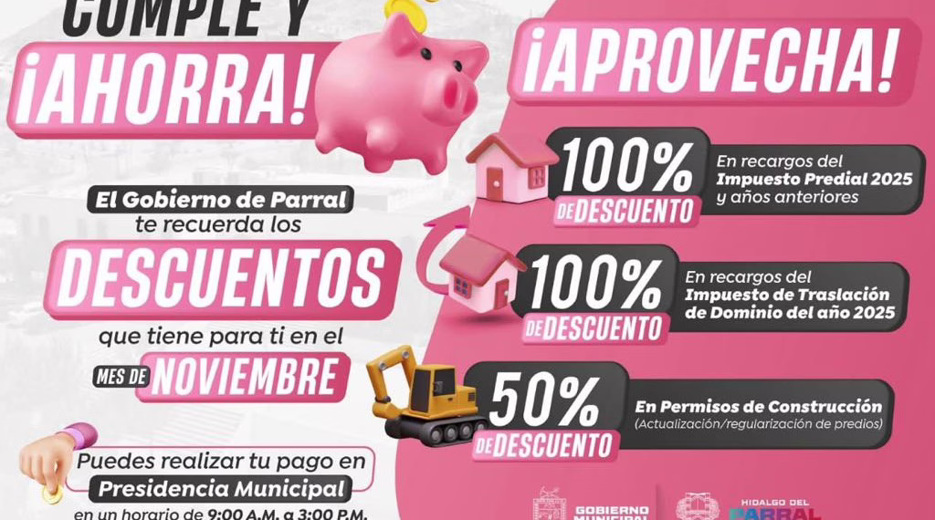 Parral alivia cargas fiscales: Descuentos de hasta 100% en predial y permisos 